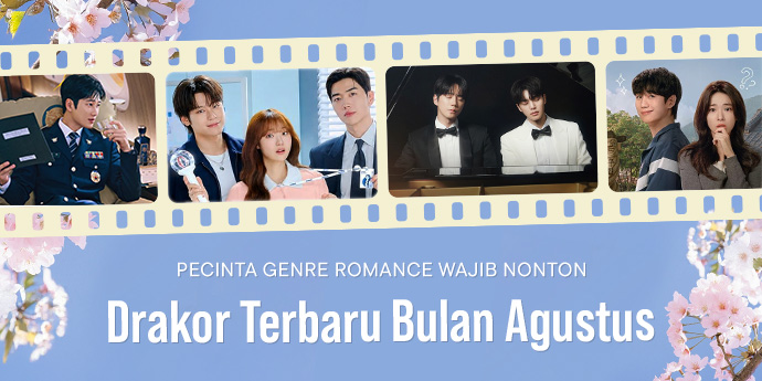 5 Drakor Terbaru Bulan Agustus, Genre Romance Mendominasi!